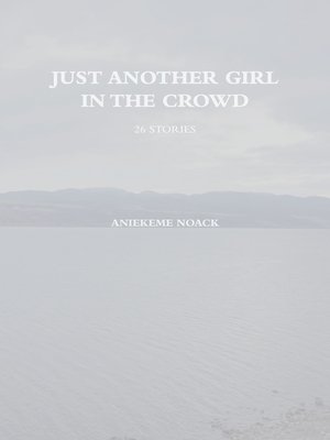 cover image of Just Another Girl in the Crowd